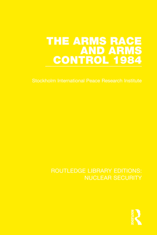 Cover image: The Arms Race and Arms Control 1984 1st edition 9780367514204