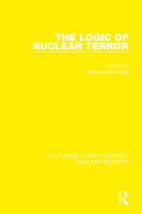 Cover image: The Logic of Nuclear Terror 1st edition 9780367532451