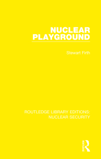 Cover image: Nuclear Playground 1st edition 9780367533250