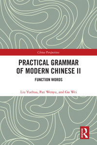 Titelbild: Practical Grammar of Modern Chinese II 1st edition 9780367563004
