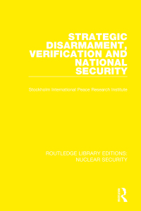 Imagen de portada: Strategic Disarmament, Verification and National Security 1st edition 9780367511616