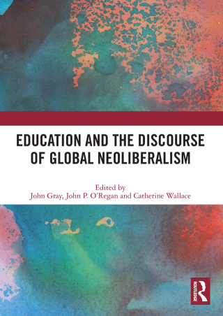 Cover image: Education and the Discourse of Global Neoliberalism 1st edition 9780367501860
