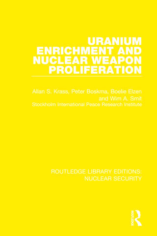 表紙画像: Uranium Enrichment and Nuclear Weapon Proliferation 1st edition 9780367523374