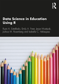 Cover image: Data Science in Education Using R 1st edition 9780367422257