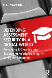 表紙画像: Defending Assessment Security in a Digital World 1st edition 9780367341527