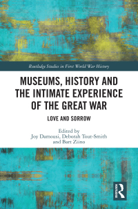 Cover image: Museums, History and the Intimate Experience of the Great War 1st edition 9780367535254