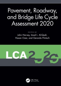 صورة الغلاف: Pavement, Roadway, and Bridge Life Cycle Assessment 2020 1st edition 9780367551667