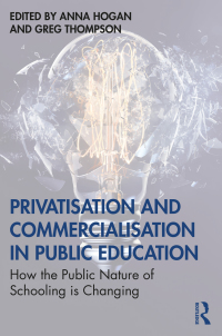 Titelbild: Privatisation and Commercialisation in Public Education 1st edition 9780367351458
