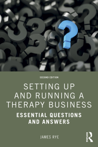 Cover image: Setting Up and Running a Therapy Business 2nd edition 9780367560775