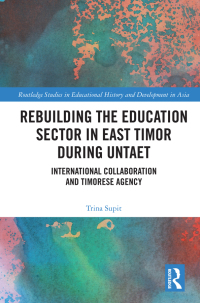 Imagen de portada: Rebuilding the Education Sector in East Timor during UNTAET 1st edition 9780367562441