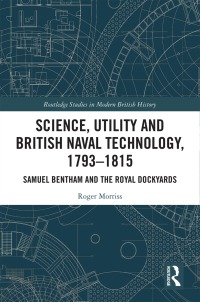 Imagen de portada: Science, Utility and British Naval Technology, 1793–1815 1st edition 9780367562533