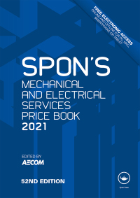 Cover image: Spon's Mechanical and Electrical Services Price Book 2021 52nd edition 9780367514051