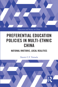 Omslagafbeelding: Preferential Education Policies in Multi-ethnic China 1st edition 9780367491406