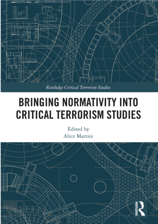 Titelbild: Bringing Normativity into Critical Terrorism Studies 1st edition 9780367565626