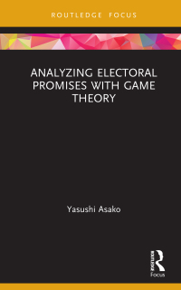 Immagine di copertina: Analyzing Electoral Promises with Game Theory 1st edition 9780367569976