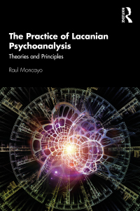 Titelbild: The Practice of Lacanian Psychoanalysis 1st edition 9780367562861