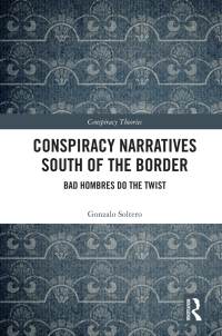 Imagen de portada: Conspiracy Narratives South of the Border 1st edition 9780367470425