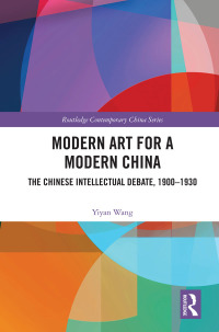 表紙画像: Modern Art for a Modern China 1st edition 9780367609078