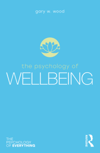 Imagen de portada: The Psychology of Wellbeing 1st edition 9780367898083