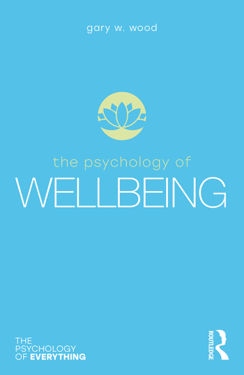 The Psychology of Wellbeing, 1st Edition - FULL INSTANT DOWNLOAD | PDF DOCX EPUB