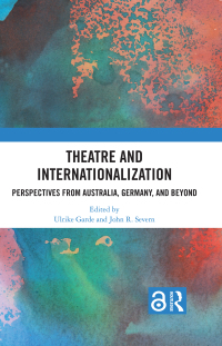صورة الغلاف: Theatre and Internationalization 1st edition 9780367610081