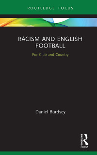 Cover image: Racism and English Football 1st edition 9780367607784