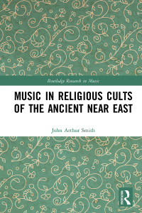 Titelbild: Music in Religious Cults of the Ancient Near East 1st edition 9780367486358