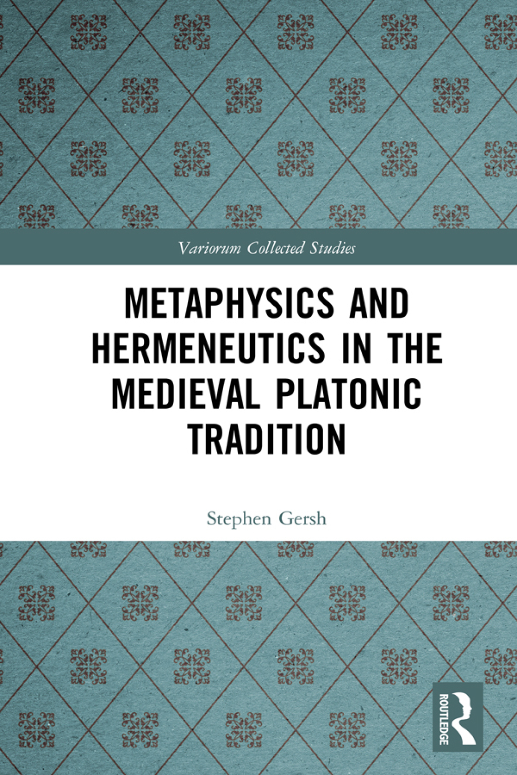 Metaphysics and Hermeneutics in the Medieval Platonic Tradition 1st Edition