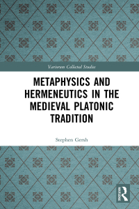 Imagen de portada: Metaphysics and Hermeneutics in the Medieval Platonic Tradition 1st edition 9780367611408