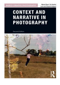 Imagen de portada: Context and Narrative in Photography 2nd edition 9781474291170