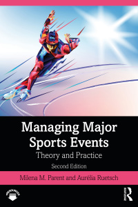 Cover image: Managing Major Sports Events 2nd edition 9780367345945