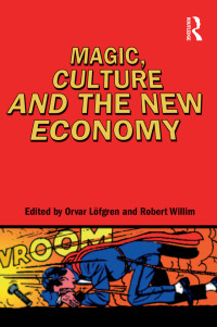 Omslagafbeelding: Magic, Culture and the New Economy 1st edition 9781845200916
