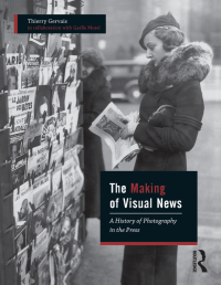 Omslagafbeelding: The Making of Visual News 1st edition 9781474295192