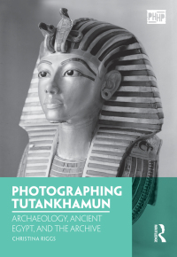 Cover image: Photographing Tutankhamun 1st edition 9781003103660