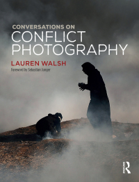 Cover image: Conversations on Conflict Photography 1st edition 9781350049178