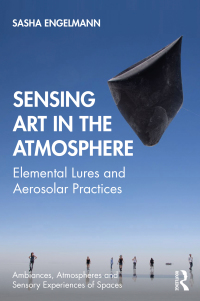 Cover image: Sensing Art in the Atmosphere 1st edition 9780367614911