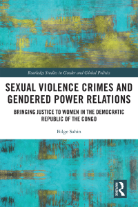 表紙画像: Sexual Violence Crimes and Gendered Power Relations 1st edition 9780367861476