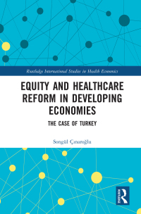 Imagen de portada: Equity and Healthcare Reform in Developing Economies 1st edition 9780367559908
