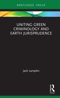 Imagen de portada: Uniting Green Criminology and Earth Jurisprudence 1st edition 9780367613112