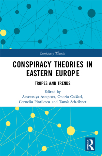 Omslagafbeelding: Conspiracy Theories in Eastern Europe 1st edition 9780367344771