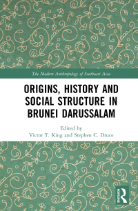 Cover image: Origins, History and Social Structure in Brunei Darussalam 1st edition 9780367561352