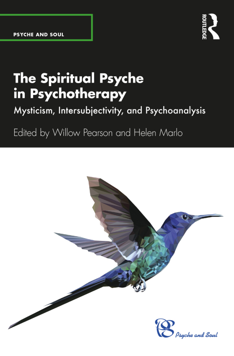 The Spiritual Psyche in Psychotherapy: Mysticism, Intersubjectivity, and Psychoanalysis, 1st Edition - FULL INSTANT DOWNLOAD | PDF DOCX EPUB