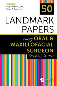 Titelbild: 50 Landmark Papers every Oral and Maxillofacial Surgeon Should Know 1st edition 9780367254872