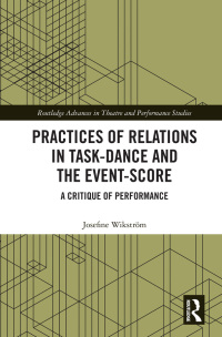 Imagen de portada: Practices of Relations in Task-Dance and the Event-Score 1st edition 9780367408688