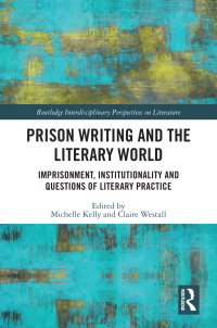 Cover image: Prison Writing and the Literary World 1st edition 9780367616236