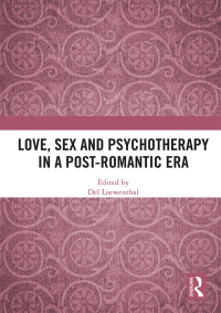 Imagen de portada: Love, Sex and Psychotherapy in a Post-Romantic Era 1st edition 9780367561208