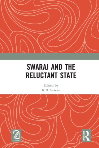 Cover image: Swaraj and the Reluctant State 1st edition 9780367616663