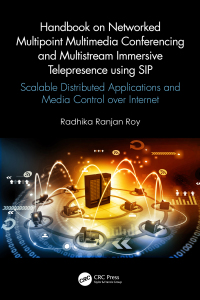 Imagen de portada: Handbook on Networked Multipoint Multimedia Conferencing and Multistream Immersive Telepresence using SIP 1st edition 9780367565800
