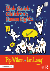 Imagen de portada: The Blob Guide to Children’s Human Rights 1st edition 9780367561550