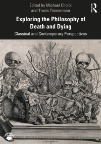 Cover image: Exploring the Philosophy of Death and Dying 1st edition 9781138393585